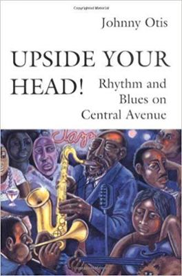 Upside Your Head!: Rhythm and Blues on Central ... 0819562874 Book Cover