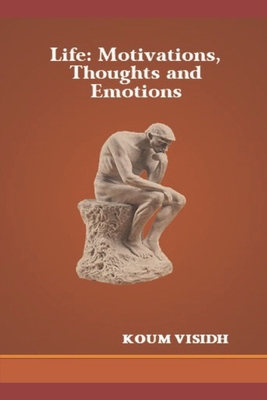 Life: Motivations, Thoughts and Emotions B0DYST9THQ Book Cover