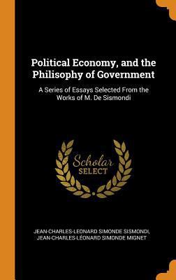 Political Economy, and the Philisophy of Govern... 0344293866 Book Cover