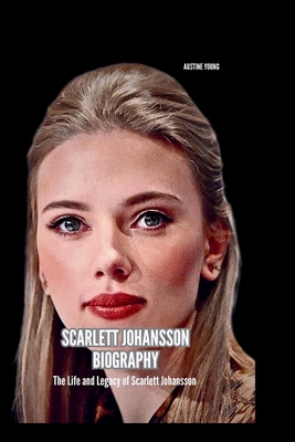 Scarlett Johansson Biography: The Life and Lega...            Book Cover