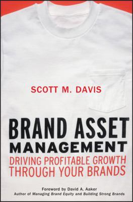 Brand Asset Management: Driving Profitable Grow... 0787963941 Book Cover