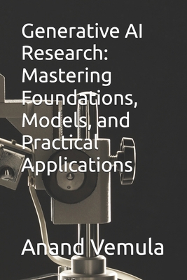 Generative AI Research: Mastering Foundations, ...            Book Cover