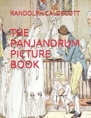 The Panjandrum Picture Book 1698360363 Book Cover