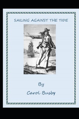 Sailing Against The Tide B08NZYNK31 Book Cover