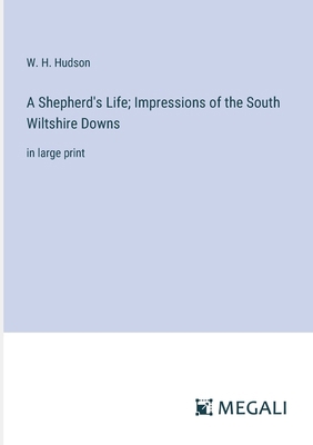 A Shepherd's Life; Impressions of the South Wil... 3387066066 Book Cover