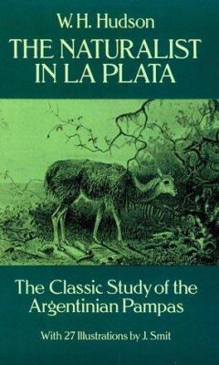 The Naturalist in La Plata 0486257401 Book Cover