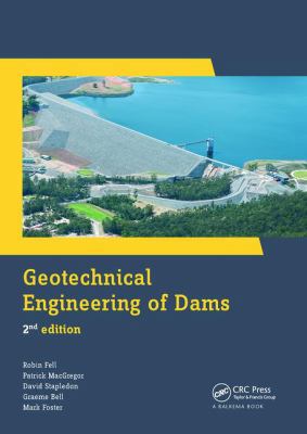 Geotechnical Engineering of Dams 1138749346 Book Cover