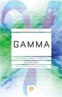 Gamma: Exploring Euler's Constant 0691178100 Book Cover