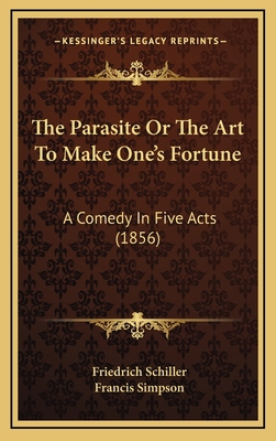 The Parasite Or The Art To Make One's Fortune: ... 1168998514 Book Cover