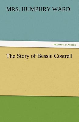 The Story of Bessie Costrell 3842450923 Book Cover