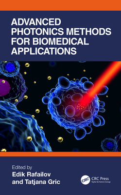 Advanced Photonics Methods for Biomedical Appli... 1032133813 Book Cover
