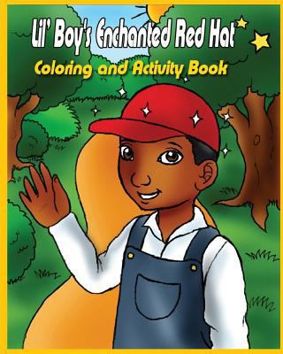 Lil' Boy's Enchanted Red Hat: Coloring and Acti... 154269678X Book Cover