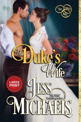 The Duke's Wife: Large Print Edition [Large Print] 1947770543 Book Cover