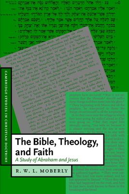 The Bible, Theology, and Faith 0521786460 Book Cover