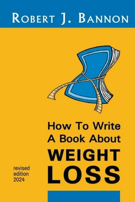 How to Write a Book About Weight Loss 1738262219 Book Cover