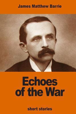 Echoes of the War 1541200314 Book Cover