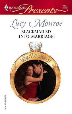 Blackmailed Into Marriage 0373124848 Book Cover
