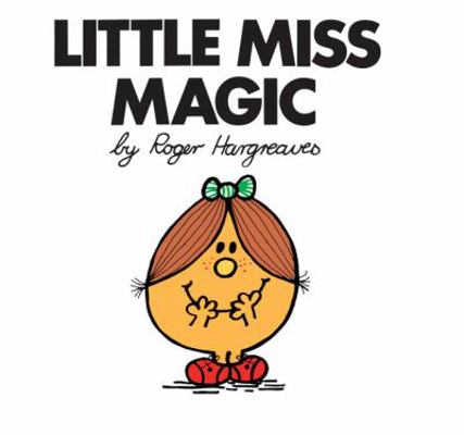 Little Miss Magic. Roger Hargreaves 1405235322 Book Cover