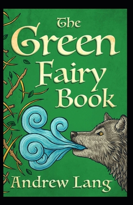 The Green Fairy Book Annotated: Andrew lang fai... B09DMTJM7S Book Cover