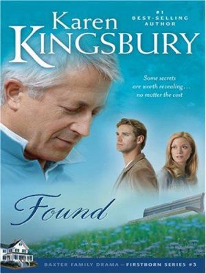 Found: Baxter Family Drama Firstborn Series Book 3 [Large Print] 0786293020 Book Cover