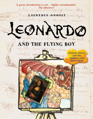 LEONARDO AND THE FLYING BOY /ANGLAIS [French] 1847808166 Book Cover