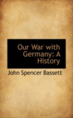 Our War with Germany: A History 0559388241 Book Cover