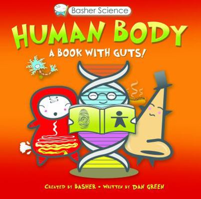 Basher Science: Human Body: A Book with Guts! B005GNKHSQ Book Cover