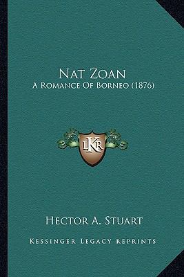 Nat Zoan: A Romance Of Borneo (1876) 1163885797 Book Cover