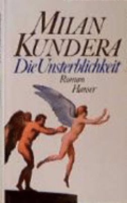 Die Unsterblichkeit [German] 3446159266 Book Cover