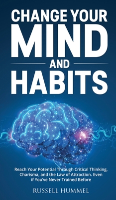 Change Your Mind and Habits: Reach Your Potenti... 1914562178 Book Cover