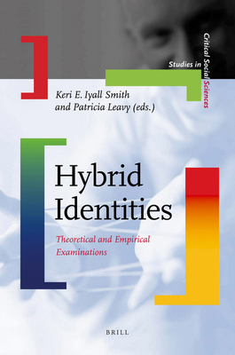 Hybrid Identities: Theoretical and Empirical Ex... 9004170391 Book Cover