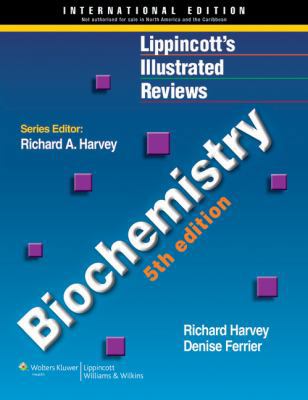 Lippincott's Illustrated Reviews, Biochemistry 1609139984 Book Cover