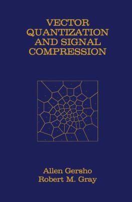 Vector Quantization and Signal Compression 1461366127 Book Cover