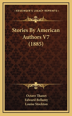 Stories By American Authors V7 (1885) 1168192552 Book Cover