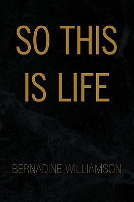 So This Is Life 1436363098 Book Cover