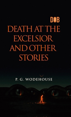 Death at the Excelsior and Other Stories 9357998926 Book Cover