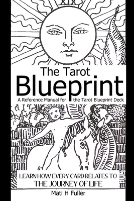 The Tarot Blueprint: Learn How Every Card Relat... 1387601253 Book Cover