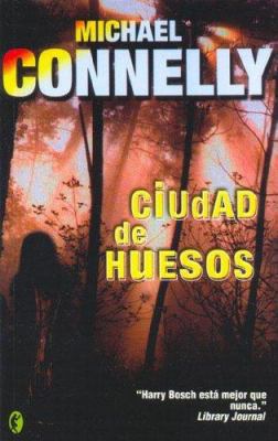 CIUDAD DE LOS HUESOS: DETECTIVE HARRY BOCH [Spanish] 8466618023 Book Cover