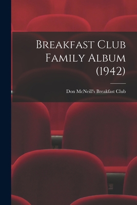 Breakfast Club Family Album (1942) 1014672775 Book Cover