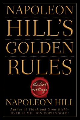 Napoleon Hill's Golden Rules 0470411562 Book Cover