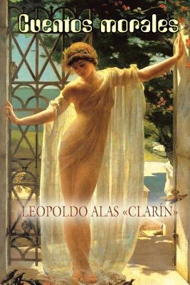 Cuentos morales [Spanish] 1522993037 Book Cover