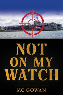 Not On My Watch B0CZ31MWMW Book Cover