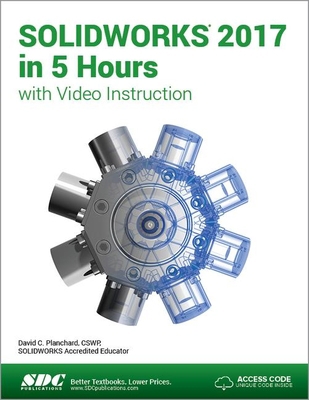 SOLIDWORKS 2017 in 5 Hours (Including unique ac... 1630570729 Book Cover
