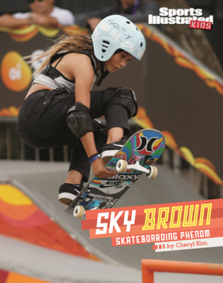 Sky Brown: Skateboarding Phenom B0GN62GDSB Book Cover