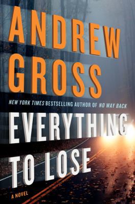 Everything to Lose: A Novel 0061656003 Book Cover