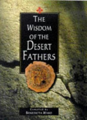 Wisdom of the Desert Fathers 0745939759 Book Cover