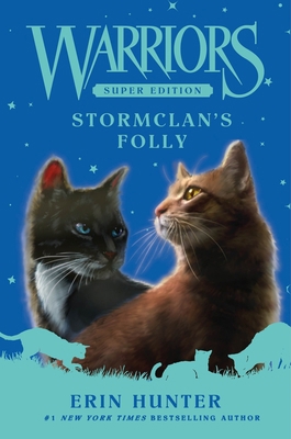 Warriors Super Edition: Stormclan's Folly 0063357410 Book Cover