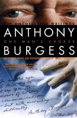 One Man's Chorus: The Uncollected Writings 078670568X Book Cover