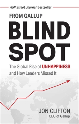 Blind Spot: The Global Rise of Unhappiness and ... 1595622454 Book Cover