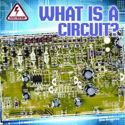 What Is a Circuit? 1433984148 Book Cover